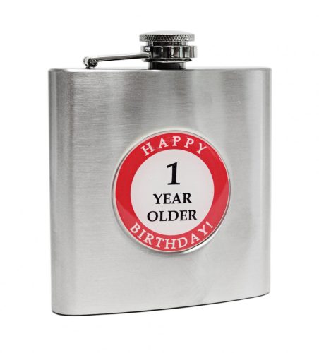 202298 STAINLESS STEEL HIP FLASK WITH HAPPY 1 YEAR OLDER BIRTHDAY LETTERING