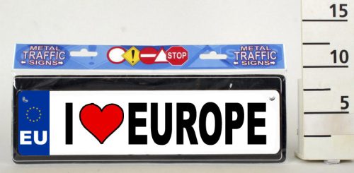 634504 LICENSE PLATE, I LOVE EUROPE SIGN