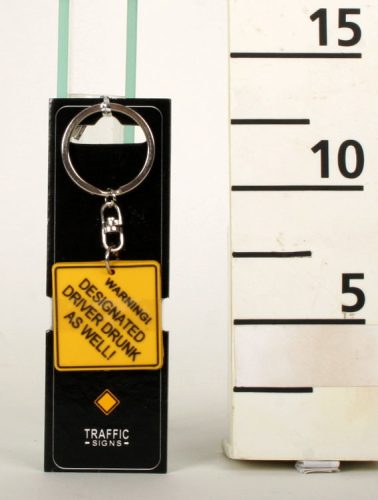 723760 KEYRING WARNING! DESIGNATED DRIVER DRUNK AS WELL SIGN