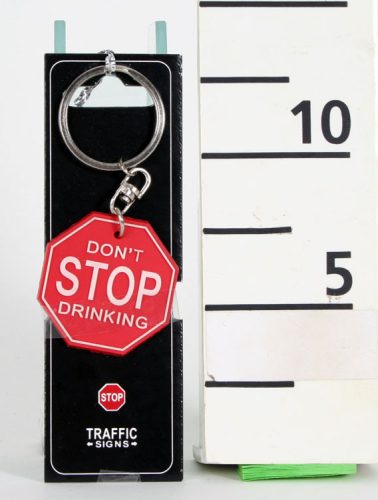 723782 KEYRING DON'T STOP DRINKING SIGN