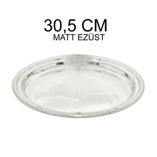 FÉM TÁLCA KEREK MATT EZ30,5