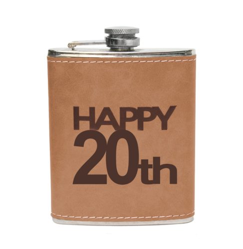 K202091 STAINLESS STEEL HIP FLASK IN BROWN FAUX LEATHER WITH HAPPY 20TH LETTERING