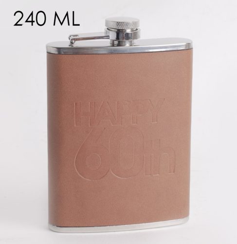 STAINLESS STEEL HIP FLASK IN BROWN FAUX LEATHER WITH HAPPY 60TH LETTERING
